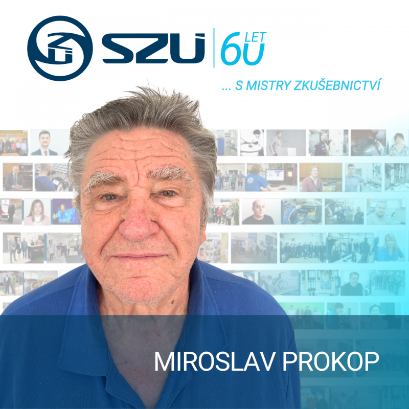 60 let s mistry zkušebnictví: Miroslav Prokop
